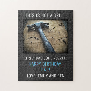 Funny Father Birthday "Not a Drill" Dad Joke Jigsaw Puzzle