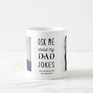 Funny Father Dad Quote Black White Photo Coffee Mug