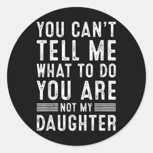 Funny Father Daddy Gifts Men From Daughter Fathers Classic Round Sticker
