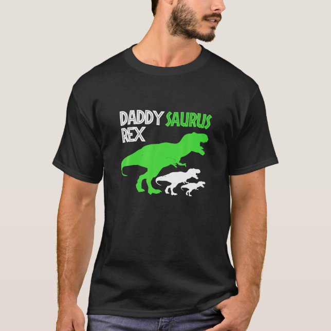 Funny Father Day Daddysaurus Rex Daddy Dinosaur T-Shirt (Front)