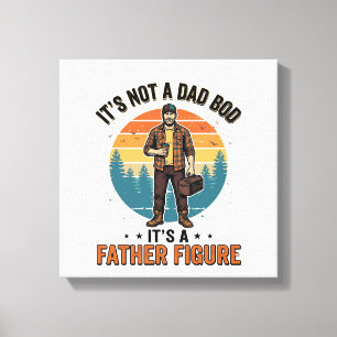 Funny Father Figure Vintage Dad Humour Shirt Desig Canvas Print