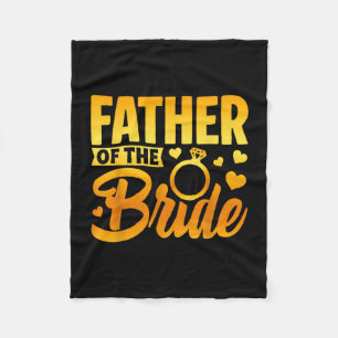 Funny father of the bride fatherly love wedding fleece blanket