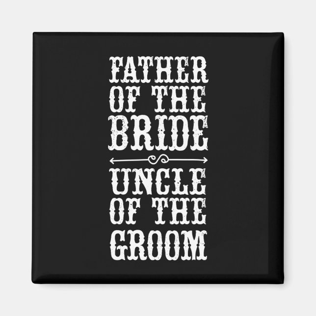 Funny Father Of The Bride Uncle Of The Groom Hallo Magnet (Front)