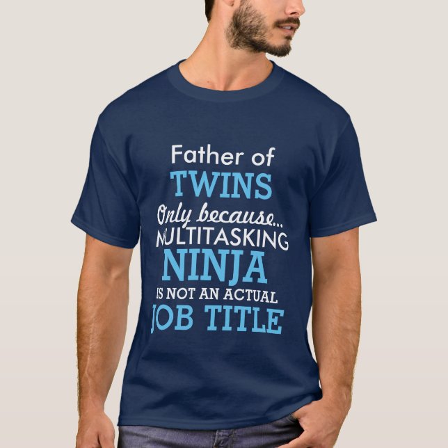 Funny Father of Twins Multiples T-Shirt (Front)