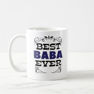 Funny Fathers Day Best Baba Ever Coffee Mug Gift