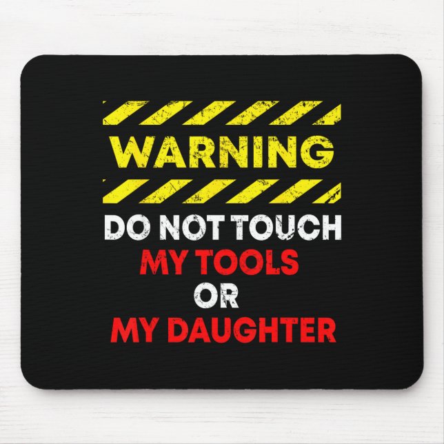 Funny Father's Day Daddy Gift Apparel Warning Do N Mouse Mat (Front)