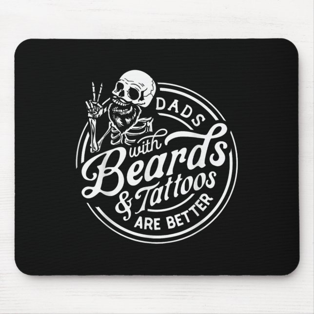 Funny Fathers Day Dads With Beards And Tattoos Are Mouse Mat (Front)