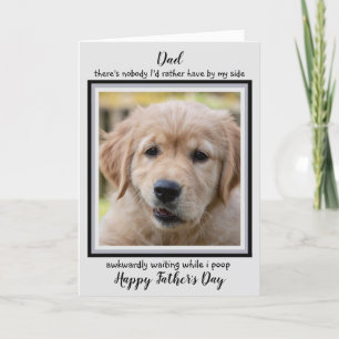 Funny Father's Day - From the Dog - Dog Dad Card