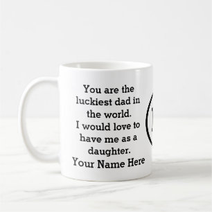 Funny fathers day gift from daughter coffee mug