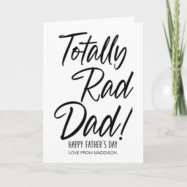 Funny Fathers Day Gift Totally Rad Dad Best Dad Card (Front)