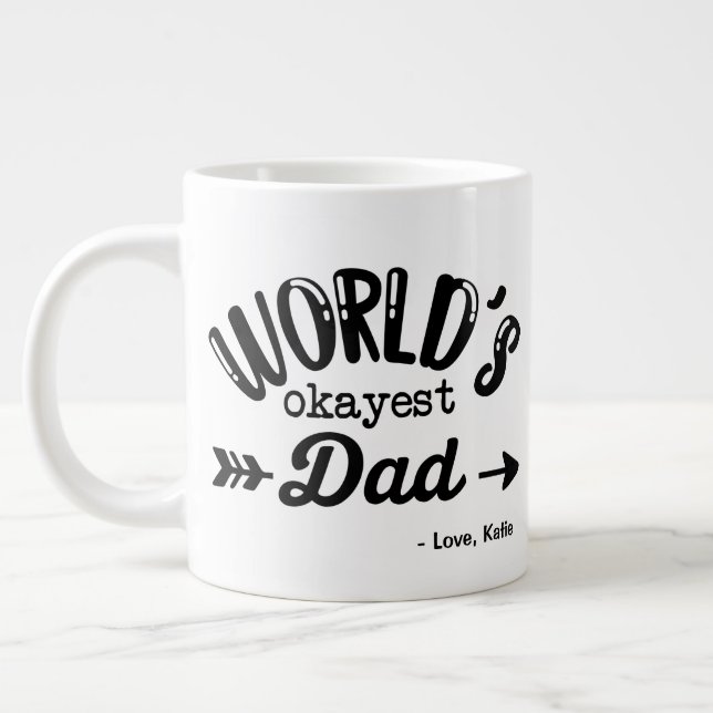 Funny Fathers Day Gift, World's Okayest Dad Coffee Large Coffee Mug (Left)