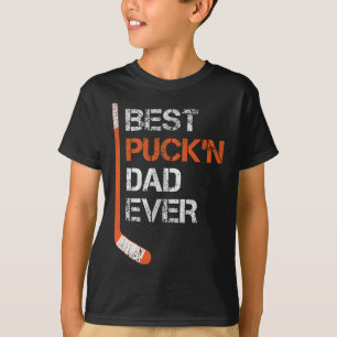 Funny Father's Day Hockey Dad Best Puck'n Dad Ever T-Shirt