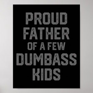 Funny Fathers Day Presents For Dad Father Of Kids Poster
