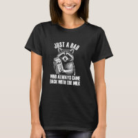 Funny Father's Day Racoon, Funny Milk, Unhinged A