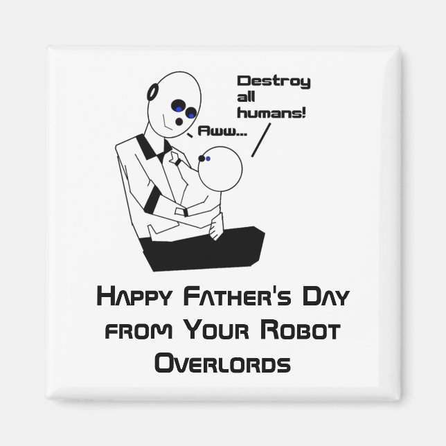 Funny Father's Day Robot Science Joke Cartoon Magnet (Front)