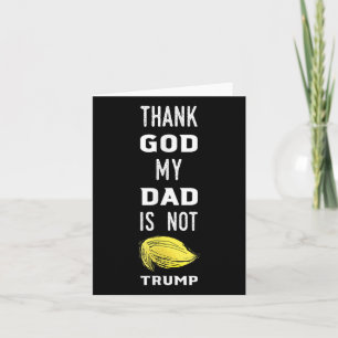 Funny Fathers Day Shirt Thank God My Dad Is Not Tr Card