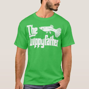 Funny Fathers Day The Guppyfather Fish Aquarium Pe T-Shirt