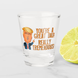 Funny Father's Day Trump Shot Glass