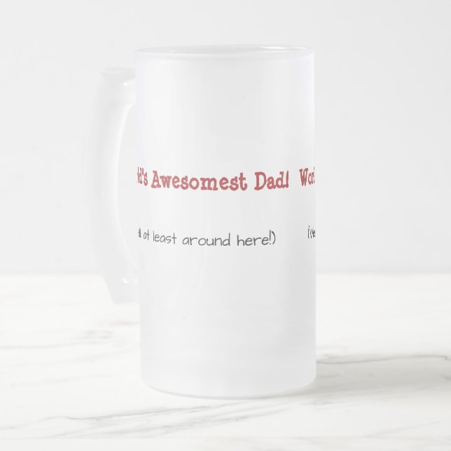 Funny Fathers Day | Worlds Awesomest Dad | Frosted Glass Beer Mug (Front Left)