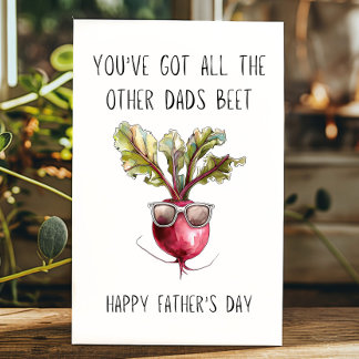 Funny Father's Day You Got the Other Dads Beet Pun Card