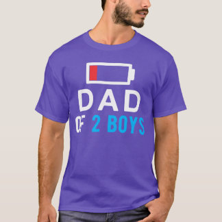 Funny Fathers Dayee Dad of 2 Boys Man Gift Idea fu T-Shirt