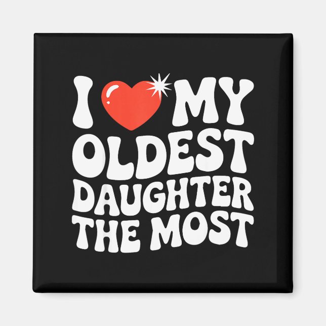 Funny Favorite Oldest Daughter Proud Parent Senior Magnet (Front)