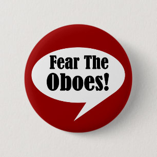 Funny Fear The Oboes Button