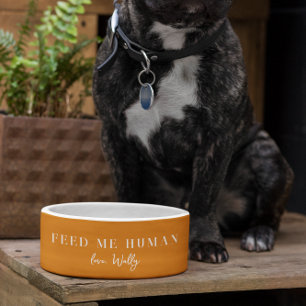 Funny Feed Me Human   Monogram Bowl
