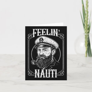 Funny Feelin Nauti Motor Boat Captain Pontooning Card