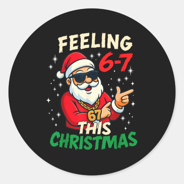 Funny Feeling 67 This Christmas Six Seven Meme Kid Classic Round Sticker (Front)