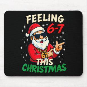 Funny Feeling 67 This Christmas Six Seven Meme Kid Mouse Mat