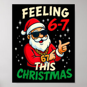 Funny Feeling 67 This Christmas Six Seven Meme Kid Poster
