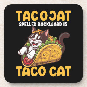 Funny Feline TacoCat Spelled Backward Is Taco Cat Coaster