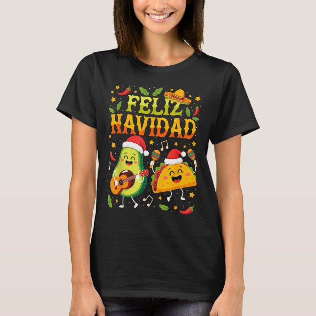 Funny Feliz Navidad Avocado Tacos Mexican Christma T-Shirt (Front)