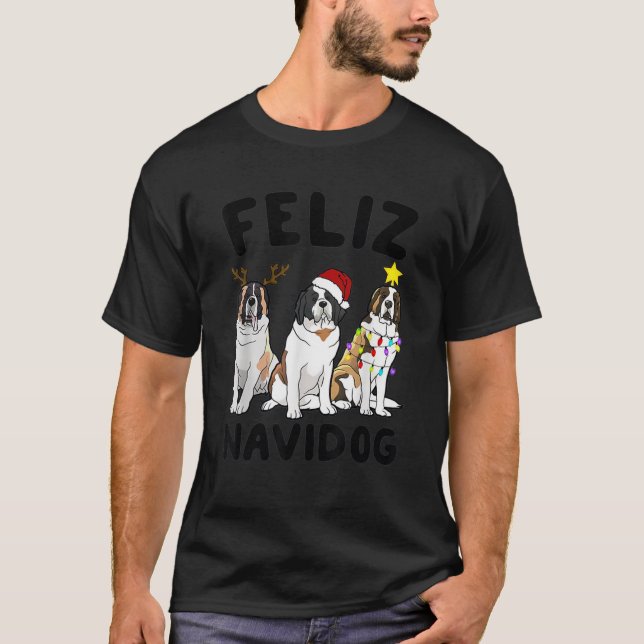 Funny Feliz Navidog St Bernard dog lover gift Chri T-Shirt (Front)
