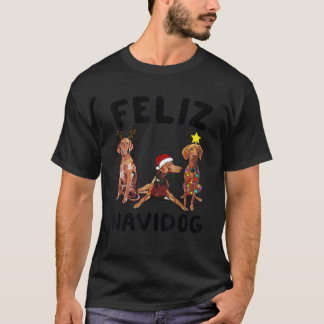 Funny Feliz Navidog Vizsla dog lover gift Christma T-Shirt