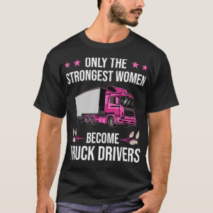 Funny Female Truck Driver Design For Women Girls T T-Shirt