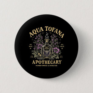 Funny Feminist Aqua Tofana Apothecary Vintage Wome 6 Cm Round Badge