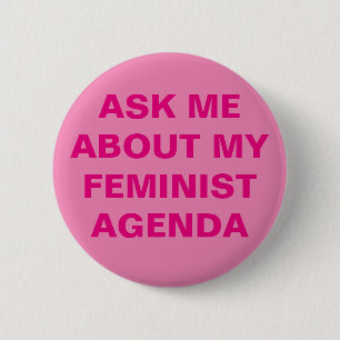 Funny Feminist Button