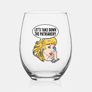 Funny Feminist Let's Take Down the Patriarchy Stemless Wine Glass