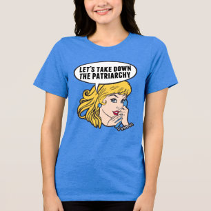 Funny Feminist Let's Take Down the Patriarchy Tri-Blend Shirt