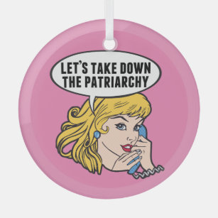 Funny Feminist Pop Art Anti Patriarchy Quote Pink Glass Tree Decoration