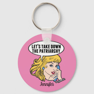 Funny Feminist Pop Art Anti Patriarchy Quote Pink Key Ring