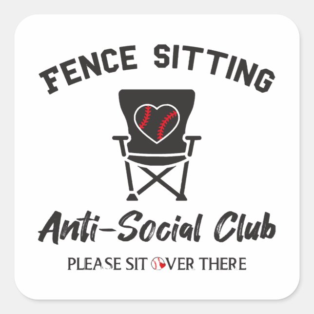 Funny Fence Sitting Anti Social Club Baseball Soft Square Sticker (Front)