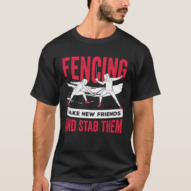 Funny Fencing Fencer Gift T-Shirt (Front)