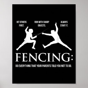 Funny Fencing Shirt - Everything Your Parents Told Poster