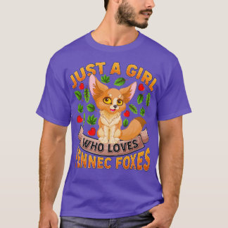 Funny Fennec Fo Lover Just A Girl Who Loves Fennec T-Shirt