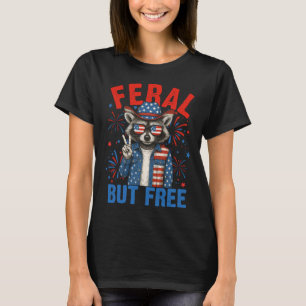 Funny Feral But Free Usa Racoon 4th Of July Men W T-Shirt