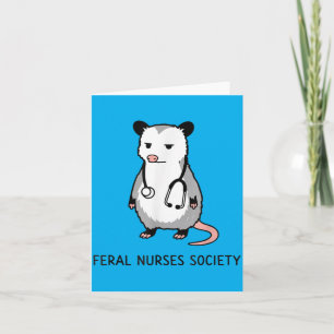 Funny Feral Nurses Society Ossum Stethoscope Tired Card