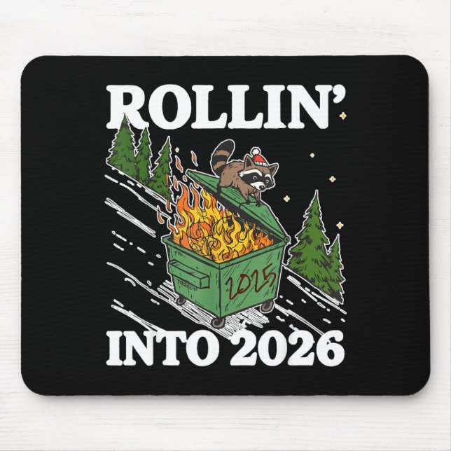 Funny Feral Raccoon Rollin' Into 2026 Happy New Ye Mouse Mat (Front)